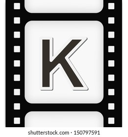 Filmstrip  the letter K