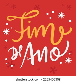 Fim De Ano End Of The Year Holidays Brazilian Portuguese Hand Lettering Calligraphy Vector