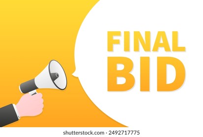 Final bid banner. Megaphone banner. Flat style. Vector illustration.