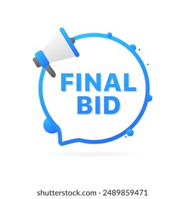 Final bid banner. Megaphone icon. Flat style. Vector icon.