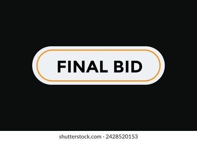 Final bid button web banner templates. Vector Illustration 
