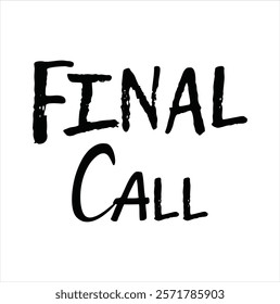 Final Call text for T-shirt and other use.