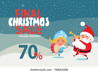Final Christmas sale 70% off promo poster Santa and Snow Maiden playing on trumpet and drum on winter landscape vector illustration discount banner