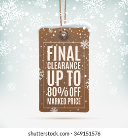 Final clearance. Realistic, vintage price tag on winter background wit snow and snowflakes. Vector illustration.