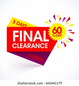 Final Clearance sale paper banner design template. Special offer, hurry, 3 days only, save up to 60%. Vector illustration.