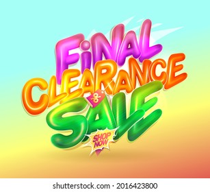 Final clearance sale vector banner mockup with glossy 3D lettering and multicolored backdrop