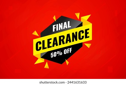 Final clearance special sale banner template design, Special offer sale tag, sale offer banner. Sale discount promotion template for marketing, vector editable illustration.