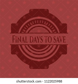 Final days to save badge with red background