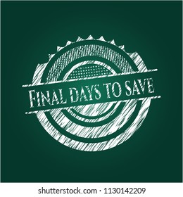 Final days to save chalkboard emblem on black board