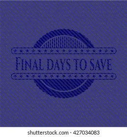 Días finales para guardar con textura de denim