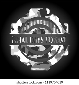 Final days to save on grey camouflaged texture