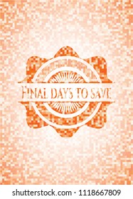 Final days to save orange mosaic emblem with background
