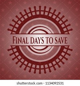 Final days to save red emblem. Retro