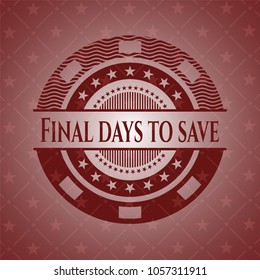 Final days to save retro style red emblem