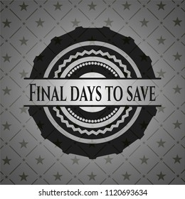 Final days to save retro style black emblem