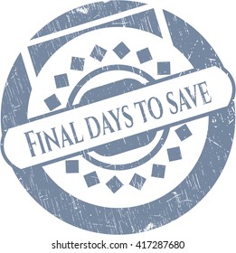 Final days to save rubber stamp with grunge texture