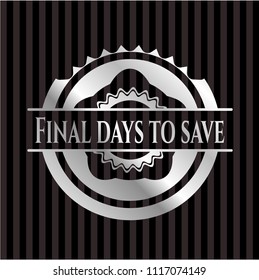 Final days to save silvery badge