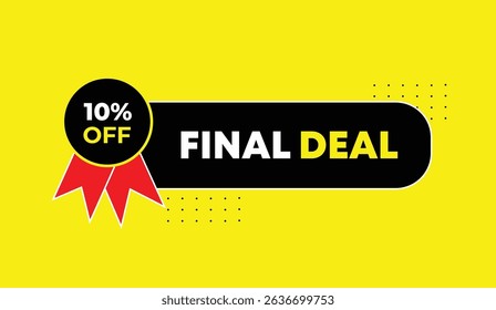 Final deal 10% off editable web banner icon vector illustration label design bold white text on abstract yellow background with black red shapes perfect for marketing promotion and sales ads