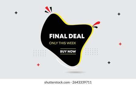 Final deal only this week buy now editable web banner vector art design black yellow white shapes light gray background unique modern sale template eye catching creative ad layout high quality