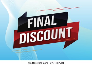 Endgültige Rabattmarke. Banner 3d Design Vorlage für Marketing. Sonderangebotswerbung oder Einzelhandel. Hintergrundbanner, modernes Grafikdesign für Shop, Online-Shop, Website, Landing-Page