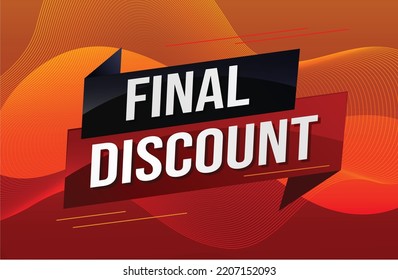 Final discount tag. Banner 3d design template for marketing. Special offer promotion or retail. background banner modern graphic design for store shop, online store, website, landing page
