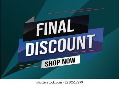 Endgültige Rabattmarke. Banner 3d Design Vorlage für Marketing. Sonderangebotswerbung oder Einzelhandel. Hintergrundbanner, modernes Grafikdesign für Shop, Online-Shop, Website, Landing-Page