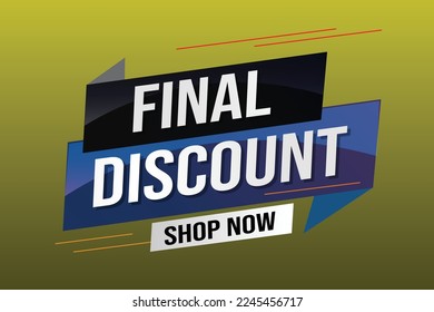 Final discount tag. Banner 3d design template for marketing. Special offer promotion or retail. background banner modern graphic design for store shop, online store, website, landing page