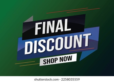 Final discount tag. Banner 3d design template for marketing. Special offer promotion or retail. background banner modern graphic design for store shop, online store, website, landing page