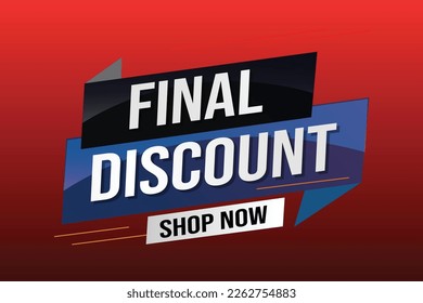 Final discount tag. Banner 3d design template for marketing. Special offer promotion or retail. background banner modern graphic design for store shop, online store, website, landing page