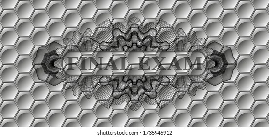 FINAL EXAM text inside Guilloche grey color geometric style pattern realistic badge. Trendy classic background. Vector illustration. 