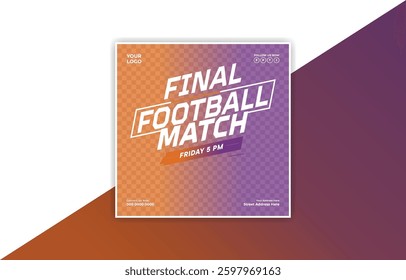 Final Football Match Announcement Poster with Gradient Background