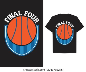 final four march madness day typography t-shirt design