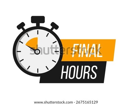 Final hours. Sale countdown badges set. Limited time only discount promotions. Vector illustration