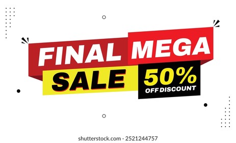 Mega Venda final até 50% de desconto Venda Modelos de banner com formas de elemento em vermelho amarelo preto e branco fundos Design Eye-Catching Gráficos promocionais para o seu grande evento de venda hoje