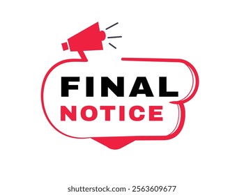 Final notice badge, label icon flat style isolated for Advertising, Promo, banner vector template or web element.