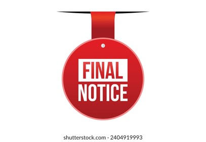 Final Notice banner design. Final Notice icon. Flat style vector illustration.