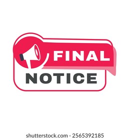 Final notice banner element or badge icon template red. Vector symbol design modern.