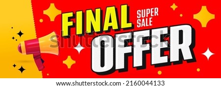 Final offer super sale banner template. Discount offer promotion, super sale advertising, best final marketing bargain vector illustration