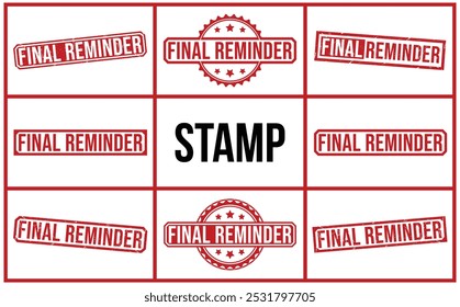 Final Reminder rubber stamp on white background. Final Reminder Stamp.