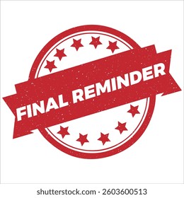 Final Reminder stamp icon grunge distressed style