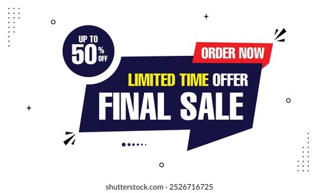 Final Sale Up to 50% Off! Limited Time Offer Order Now with Stunning Banner Element Shapes and Templates in Red, Black, and White. Perfect Sale Background for Eye-Catching Designs Shop Now  