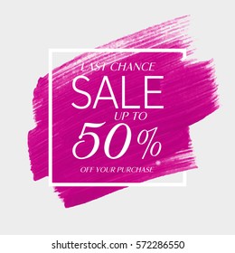 Final sale up to 50% off sign over art brush acrylic stroke paint abstract texture background vector illustration. Perfect watercolor design for a shop and sale banners.
