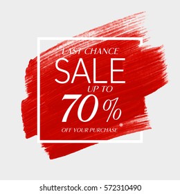 Final sale up to 70% off sign over art brush acrylic stroke paint abstract texture background vector illustration. Perfect watercolor design for a shop and sale banners.