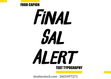 Final Sale Alert Vector  Typography Text Illustration For Special Offer Banner