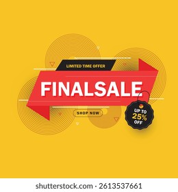Final sale banner, up to 25% off. Vector illustration. Final sale yellow banner with offer details