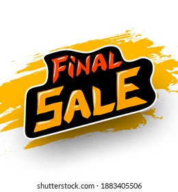 Final sale banner with brush strokes. Vector illustration.