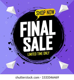 Final Sale, banner design template, discount tag, grunge brush, vector illustration