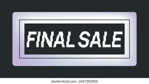 Banner de venda final com texto estilo de falha, estilo gráfico moderno, centrado em um fundo escuro com um quadro de gradiente. Conceito de promoção de desconto. Ilustração vetorial