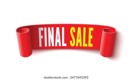 Final sale banner. Red ribbon on white background. Paper scroll. Vector illustration.