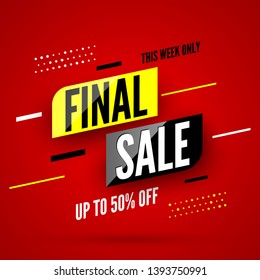 Final sale banner template, this week only up to 50% off. Vector illustration.